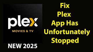 Fix Plex Unfortunately Has Stopped  Plex Stopped Problem  PSA 24 [upl. by Ardnosak844]