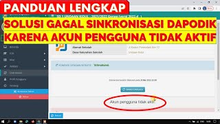 SOLUSI GAGAL SINKRONISASI DAPODIK KARENA AKUN PENGGUNA TIDAK AKTIF [upl. by Gabler]