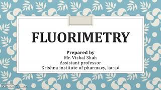 Fluorimetry Introduction Principle and factors affecting Fluorescence [upl. by Margy]