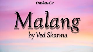 Malanglyricsby ved sharma  Omkar Cr Manag movie song best song [upl. by Spevek]