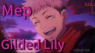 MEP Gilded Lily GenshinHonkai Starrailjujutsu kaisen mep [upl. by Notyal]