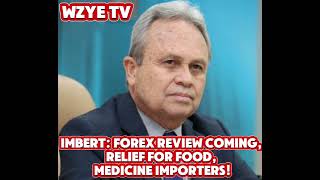 Imbert Forex review coming Relief for food medicine importers [upl. by Neicul]