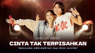 Maulana Ardiansyah Ft Ochi Alvira  Cinta Tak Terpisahkan Live Ska Reggae [upl. by Moskow650]