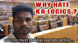 WHY HATE KR LOGICS   SUCCESS MEET MAKKAL YARUM VARLAYA [upl. by Zorana]