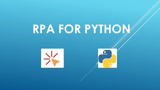 RPA For Python Tutorial  Introduction [upl. by Eidnarb]