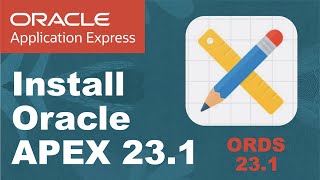 How to Install Oracle APEX 231  ORDS 231 [upl. by Ecyarg83]