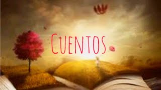 Cuentos [upl. by Krefetz]