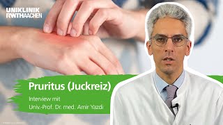 Juckreiz Pruritus Prof Yazdi beantwortet die wichtigsten Fragen [upl. by Ettelra]