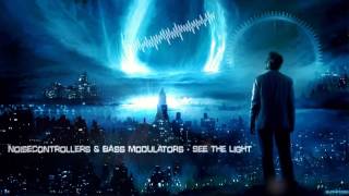 Noisecontrollers amp Bass Modulators  See The Light HQ Edit [upl. by Collie]