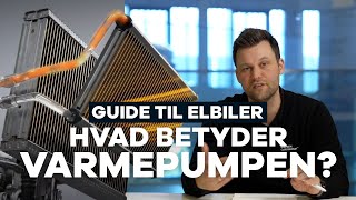 Guide til elbiler Hvad betyder varmepumpen  bilguiden [upl. by Roxane]