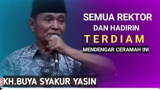 Semua Rektor terdiam mendengar ceramah iniKHBUYA SYAKUR YASIN [upl. by Garnette]