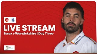 LIVE Essex v Warwickshire Day Three Stream [upl. by Gretel]