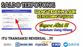 SALDO TERPOTONG TAPI UANG TIDAK MASUK REKENING  TRANSAKSI REVERSAL [upl. by Beekman607]