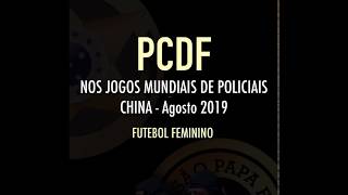 Futebol Feminino PCDF na China [upl. by Zhang517]