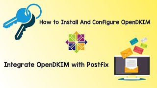 How to Install and integrate DKIM with OpenDKIM and Postfix on a CentOS 7 [upl. by Aciemaj7]