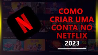 Como Criar uma Conta no Netflix em 2024 Passo a Passo Completo [upl. by Sesylu]