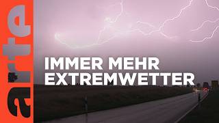 Risiko Extremwetter  Gewitter Hagel und Starkregen  Doku HD  ARTE [upl. by Oramlub542]