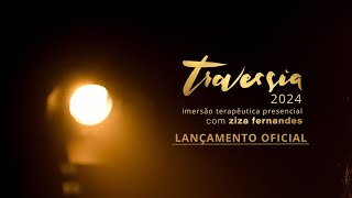 Travessia 2024  Lançamento Oficial [upl. by Ettenoj]