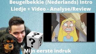 Beugelbekkie Nederlands Intro Liedje  Video  AnalyseReview Mijn eerste indruk [upl. by Branca718]