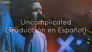 Hillsong Young amp Free  Uncomplicated Traducción en Español [upl. by Vyse]