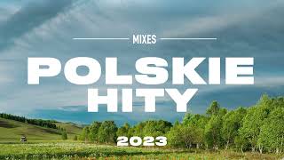 Polskie Hity 2023  Polska Muzyka 2023  Piosenki po polsku 2023 [upl. by Trumaine260]