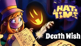 A Hat in Time The Death Wishes [upl. by Gray227]