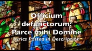 Officium defunctorum Parce mihi Domine Cristobal de Morales The Monteverdi Choir et al [upl. by Aisatal]