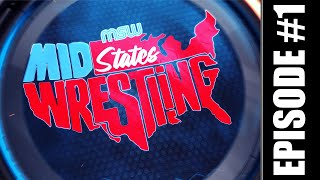 MidStates Wrestling Season 1 Episode 1 [upl. by Valerlan]