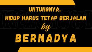 BERNADYA  UNTUNGNYA HIDUP HARUS TETAP BERJALAN Karaoke Version High Quality Audio [upl. by Adnarrim742]