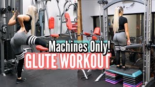 MACHINES ONLY GLUTE FOCUS WORKOUT [upl. by Lindemann]