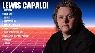 Lewis Capaldi Mix Top Hits Full Album ▶️ Full Album ▶️ Best 10 Hits Playlist [upl. by Akemrej368]