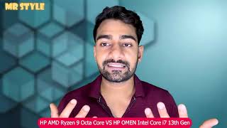 HP AMD Ryzen 9 Octa Core VS HP OMEN Intel Core i7 13th Gen Laptop Specification Comparision [upl. by Adnoraj]