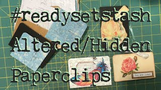 Lets Make Altered Paper Clips readysetstash [upl. by Elohc]