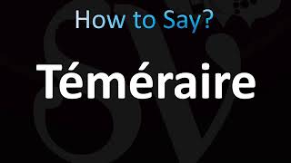 How to Pronounce Temeraire CORRECTLY [upl. by Hugo451]