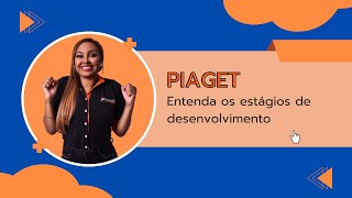 Piaget entenda os estágios de desenvolvimento [upl. by Spillar49]