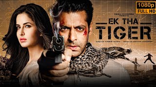 Ek Tha Tiger Full Movie 2012  Salman Khan Katrina Kaif Ranvir Shorey  HD Story Review amp Facts [upl. by Skinner438]