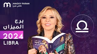 ماغي فرح  توقعات كاملة لبرج الميزان ٢٠٢٤  Maguy Farah  Yearly Libra Horoscope 2024 [upl. by Cirle724]