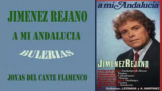 JIMENEZ REJANO  A MI ANDALUCIA💚 QUE TENDRA MI ANDALUCIA💚 [upl. by Libbi411]