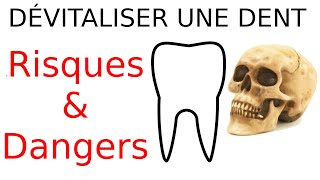 A savoir avant de dévitaliser ta dent Risques amp dangers [upl. by Maxim]