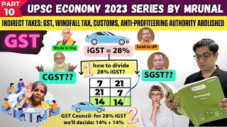 Economy Win23 Ep10 Indirect Taxes GST Windfall Tax Customs etc by TheMrunalPatel [upl. by Franni]