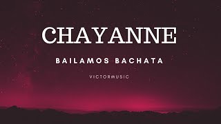 CHAYANNE  BAILAMOS BACHATA LETRA [upl. by Frederique]