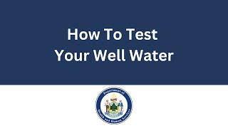 How to Test Your Well Water [upl. by Ihsir]