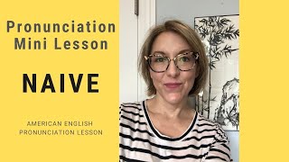 How to Pronounce NAIVE  SHORTS Quick English Pronunciation Mini Lesson [upl. by Easter]