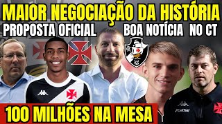 URGENTE MAIOR NEGOCIAÇÃO DA HISTÓRIA DO VASCO PROPOSTA DE 100 MILHÕES NA MESA BOA NOTÍCIA NO CT [upl. by Farrica391]