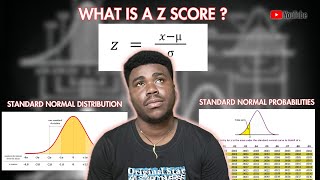 WHAT IS A Z SCORE  Z SCORE EXPLAINED  NORMAL AND STANDARD NORMAL DISTRIBUTIONS [upl. by Viscardi]