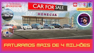 🔥Faturamos Mais de 4 Milhões🔥❤️CAR FOR SALE SIMULATOR❤️ 2ºT EP06 [upl. by Trebo983]