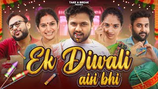 Ek Diwali Aisi Bhi  Biggest Crossover of Take A Break [upl. by Town]