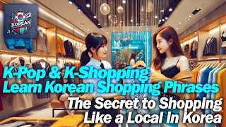 Shop til You Drop in Korea Learn Korean Shopping Phrases [upl. by Mit]