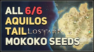 All 6 Aquilos Tail Mokoko Seed Locations Lost Ark [upl. by Nelac921]