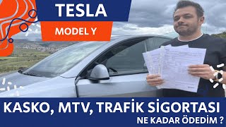 Tesla Model Y  Kasko Mtv ve Trafik Sigortasına Ne Kadar Ödedim [upl. by Erehpotsirhc345]